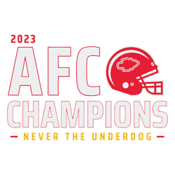 Kansas City Chiefs AFC Champions Never The Underdog SVG