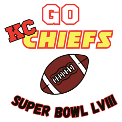 Go KC Chiefs Super Bowl LVIII SVG