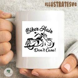 biker hair don’t care svg, trending svg, biker hair svg, motorcycle hair svg, motor svg, don't care