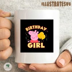 peppa pig birthday girl svg, birthday svg, peppa pig svg, birthday girl svg