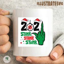 grinch stink stank stunk 2021 svg, christmas svg, grinch middle finger 2021 svg