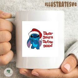 Stitch Santa Hat Svg, Dear Santa Define Good Svg, Disney Christmas Svg