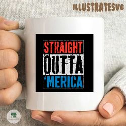 straight outta merica svg, independence svg, 4th of july svg, american flag svg, america svg