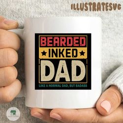 bearded inked papa like a normal dad but badass svg, dad 2020 svg, funny svg, quote sv, dad svg, dad shirt, gift for dad ,father day gift,