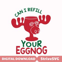 can i refill your eggnog svg, griswold svg, moose glass svg, christmas vacation  cut files for silhouette & cricut svg/