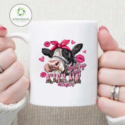 shut up and kiss me heifer png