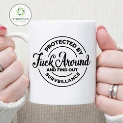 protected by fuck around and find out surveillance svg, logo svg, fun svg, punisher skull svg, 2nd amendment svg