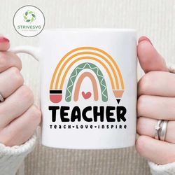 teach love inspire svg png, teacher rainbow svg, gift for teacher svg, teacher appreciation svg, back to school svg
