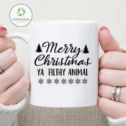 merry christmas ya filthy animal svg, christmas svg, holiday svg, png, eps, dxf, cricut, cut files, silhouette files
