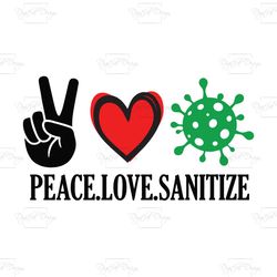 peace love sanitize, trending svg, sanitize svg, sanitize icon, sanitize shirt, gift from sanitize, quote svg, best sayi