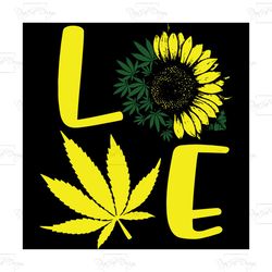 love sunflower, trending svg, love weed, sunflower svg, sunflower gift, weed svg, weed gift, sunflower lover,trending sv