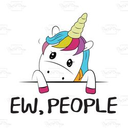 Unicorn Ew People, Trending Svg, Unicorn Svg, Unicorn Gift, Cute Unicorn, Unicorn Lovers, Ew People Svg, Gift For Kids,