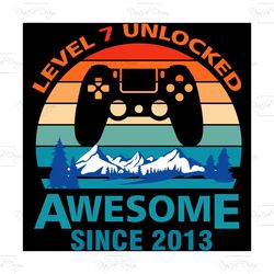 level 7 unlocked awesome since 2011, birthday svg, born in 2011 svg, 2011 svg, 7th birthday svg, 7th birthday gift, 7th