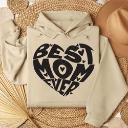 best mom ever svg, mother day svg
