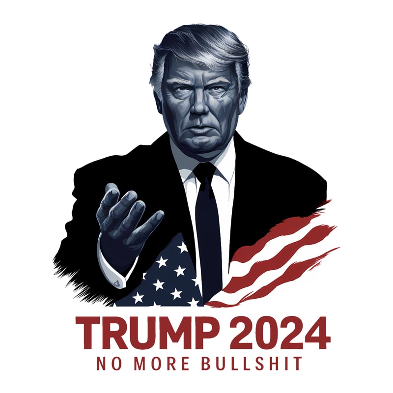 Trump-2024-No-More-Bullshit-Election-PNG-0306241051.png