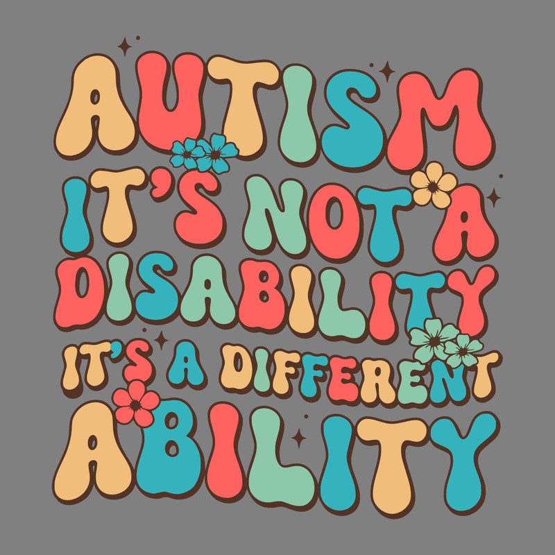 Floral-Autism-Is-Not-A-Disability-SVG-Digital-Download-Files-2803241040.png