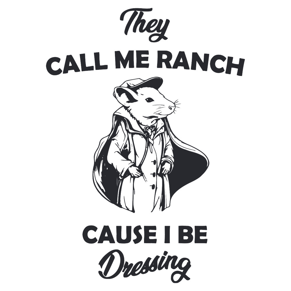 They-Call-Me-Ranch-Funny-Meme-SVG-Digital-Download-Files-2703241083.png