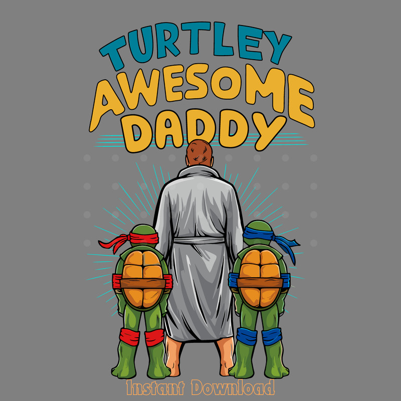 Funny-Turtley-Awesome-Daddy-Fathers-Day-SVG-3105241070.png