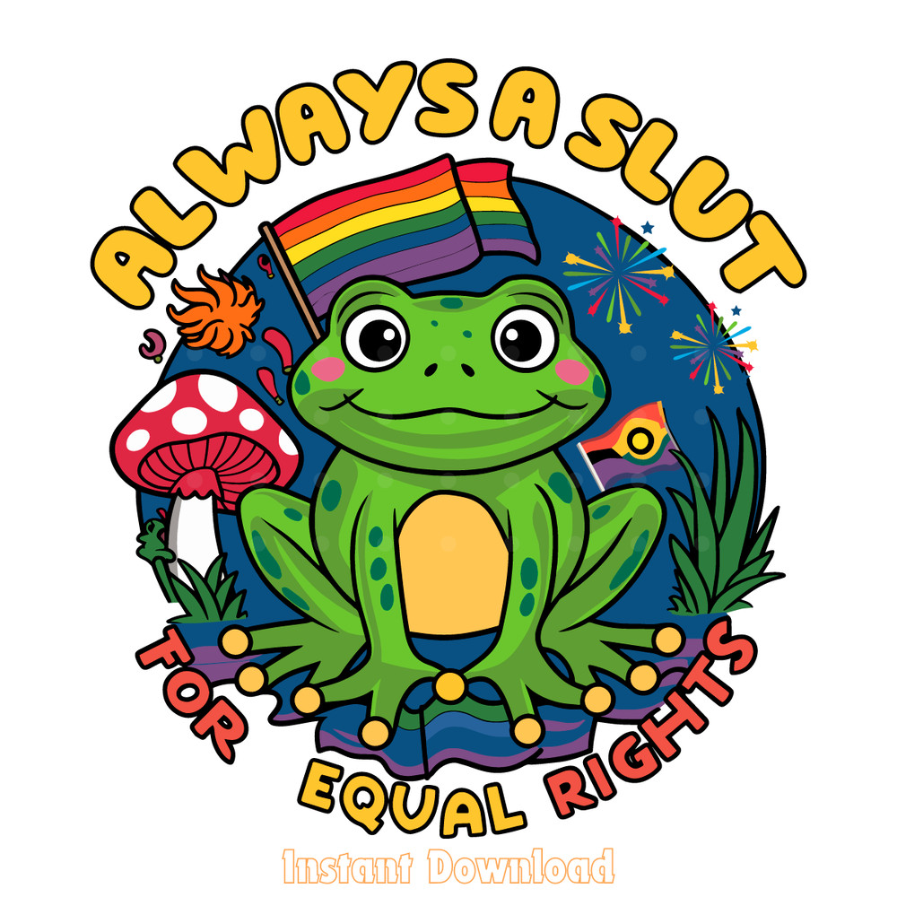 Always-A-Slut-For-Equal-Rights-Support-LGBT-SVG-0406241011.png