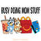 Busy-Doing-Mom-Stuff-Bluey-Bingo-SVG-Digital-Download-Files-2203241083.png