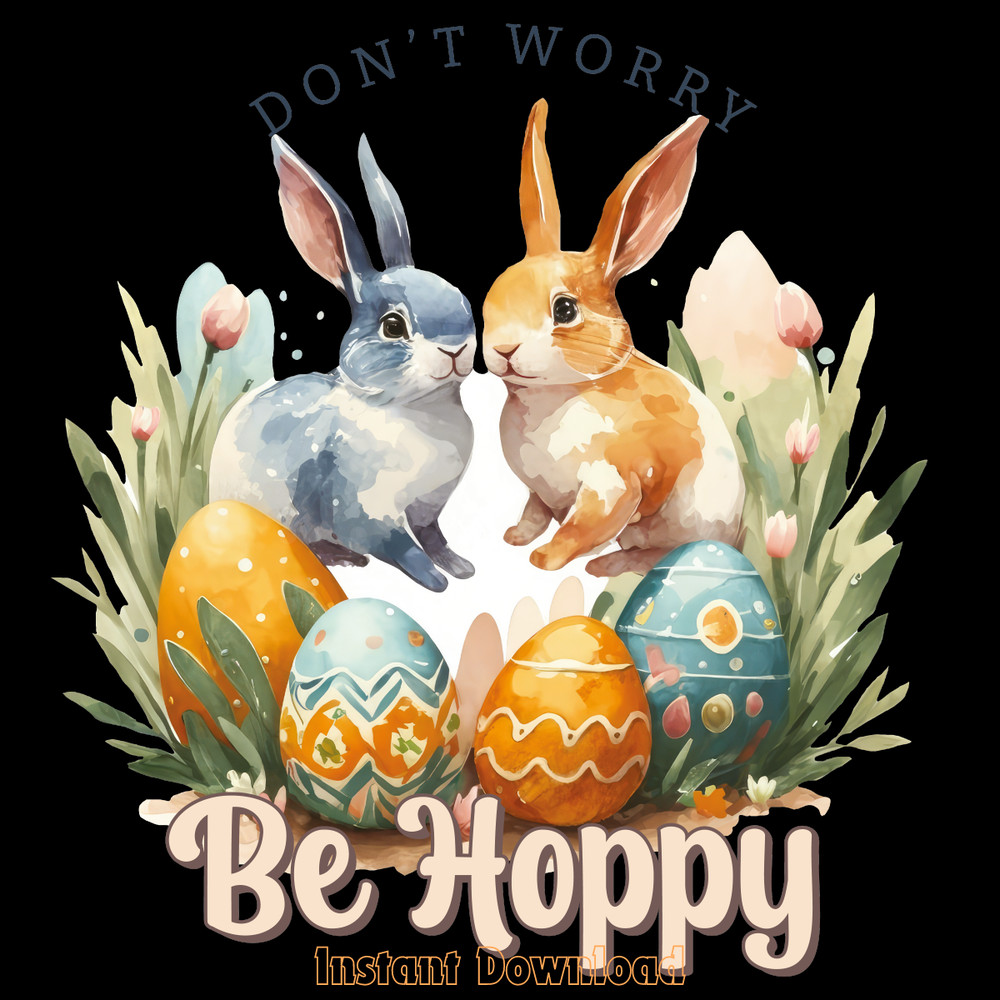 Don't-Worry-Be-Hoppy,-Easter-Sublimation-PNG200424CF16931.png