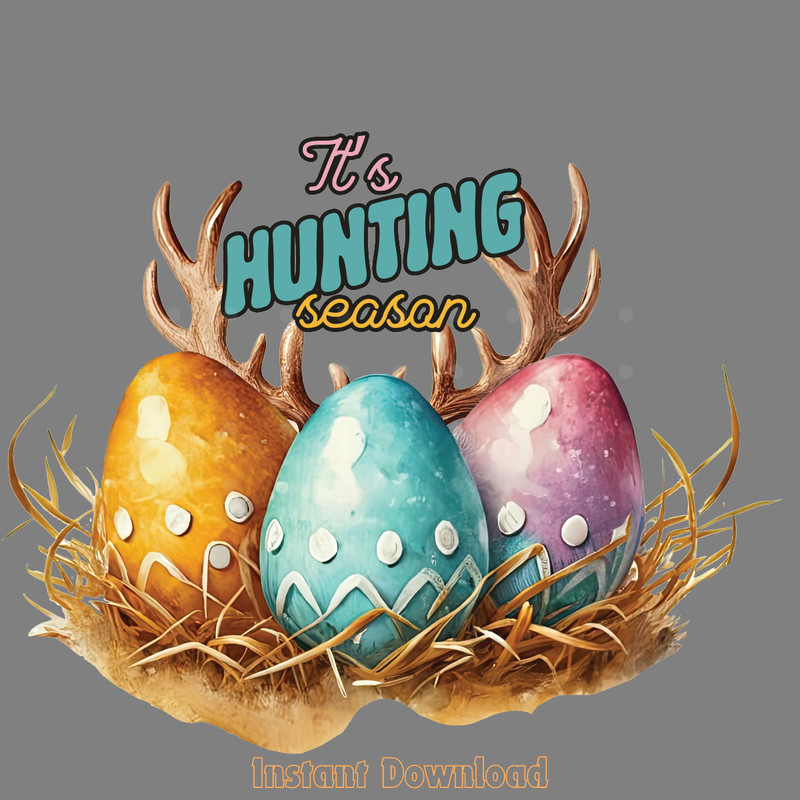 It's-Hunting-Season,-Easter-Sublimation-Digital-Download-Files-PNG200424CF16934.png