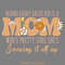 Mother's-Day-Sublimation-PNG---Mom-Quote-PNG200424CF16622.png