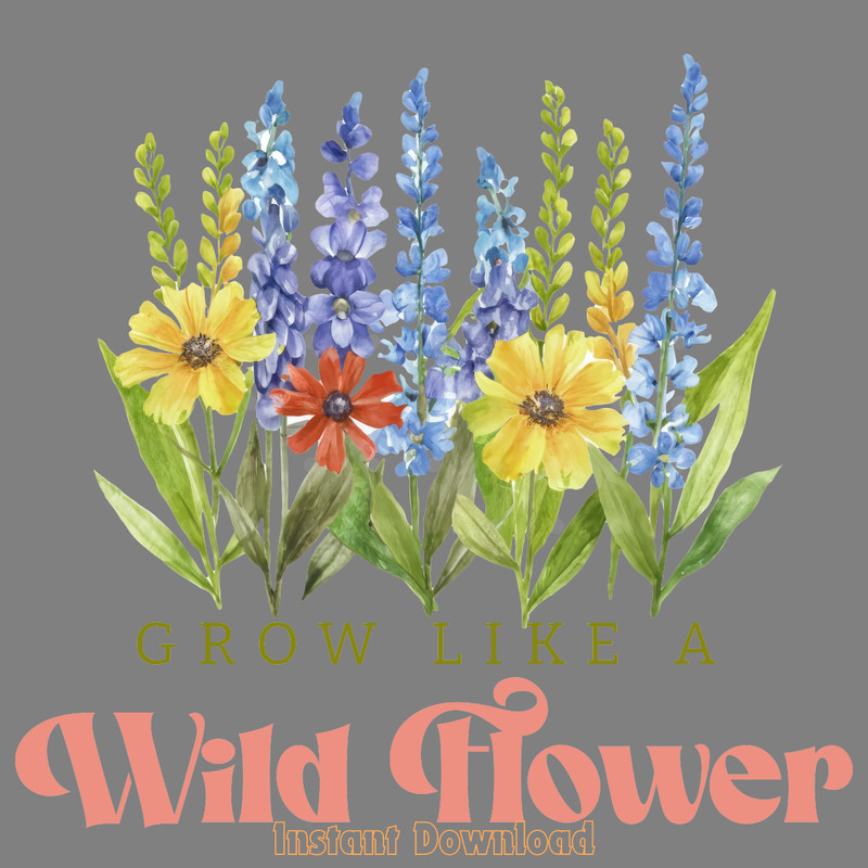 Grow-Like-a-Wildflower,-Flower-Quote-PNG-PNG200424CF16672.png