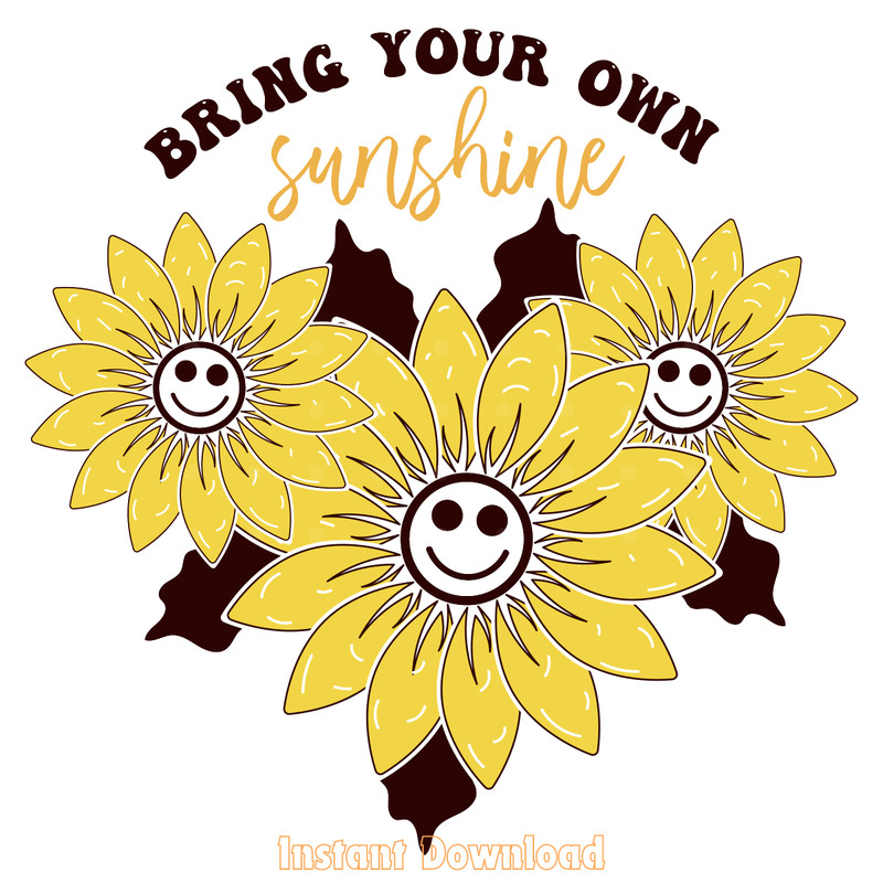 Bring-Your-Own-Sunshine-PNG-Sublimation-Digital-Download-Files-PNG200424CF16785.png