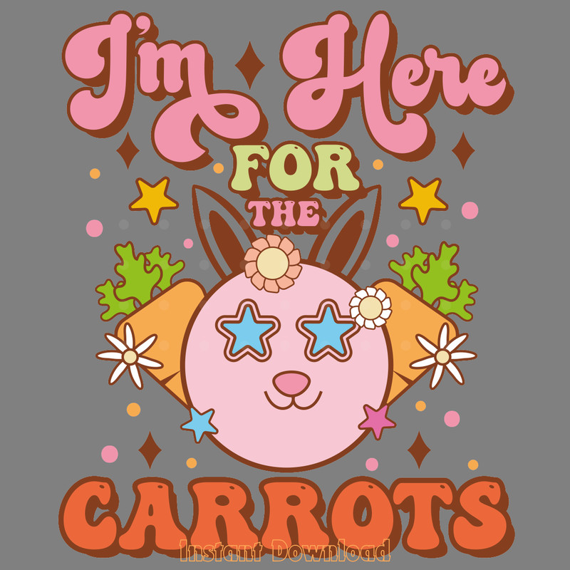 I'm-Here-for-the-Carrots---Easter-PNG-Digital-Download-PNG200424CF16837.png