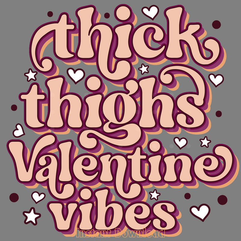 Thick-Thighs-Valentine-Vibes-Sublimation-PNG200424CF17267.png