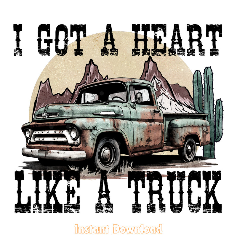 Western-Png,-Heart-Like-a-Truck-Png-Digital-Download-Files-PNG160424CF11458.png