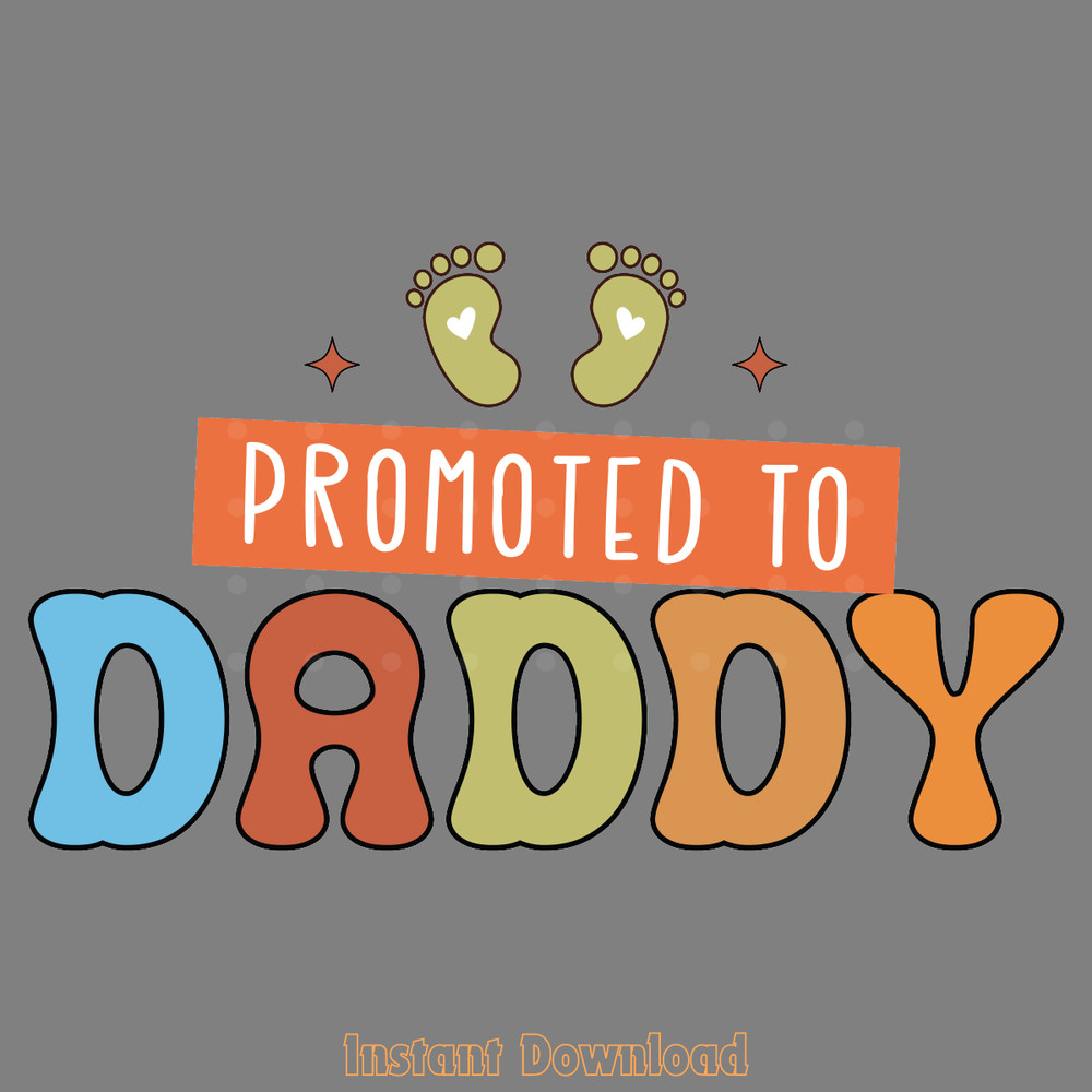 Promoted-to-Daddy---Father's-Day-PNG-Digital-Download-Files-PNG200424CF16407.png