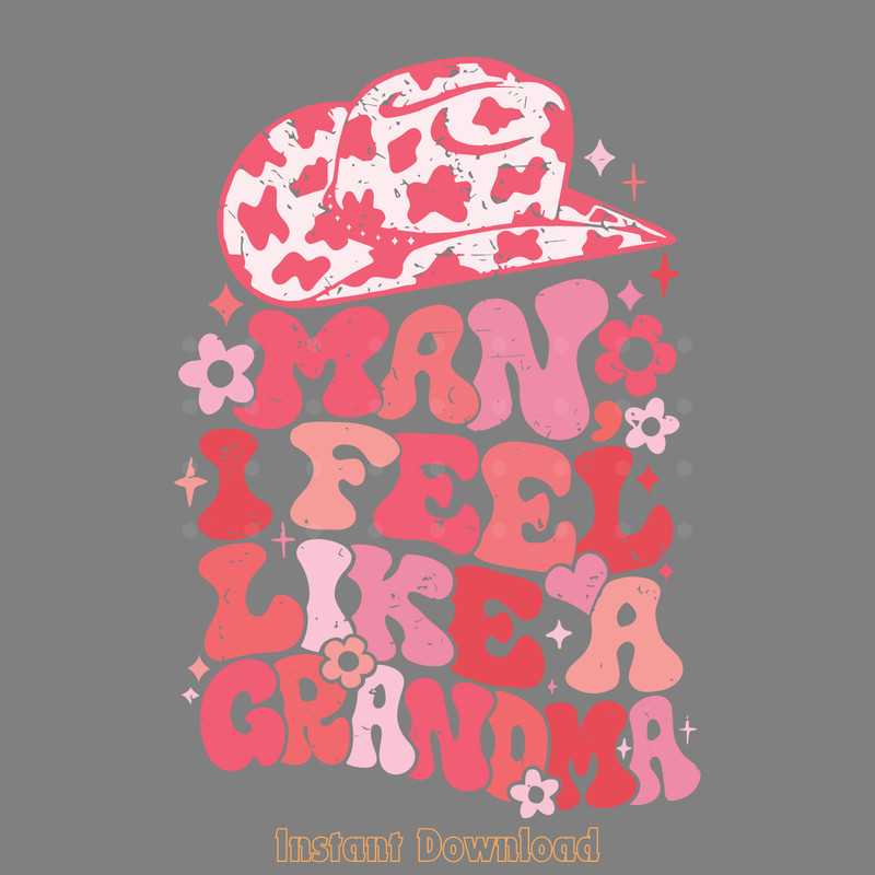 Man-I-Feel-like-a-Grandma-PNG-SVG-Digital-Download-2210016.png