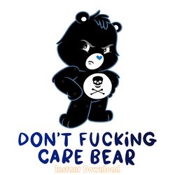 dont fuck care bear svg digital download files