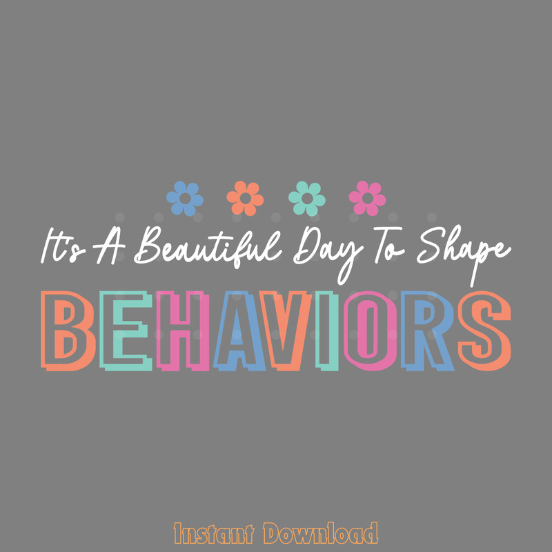 It's-A-Beautiful-Day-To-Shape-Behaviors-SVG-2066750.png