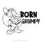 Born-Grumpy-SVG-Digital-Download-Files-2191916.png