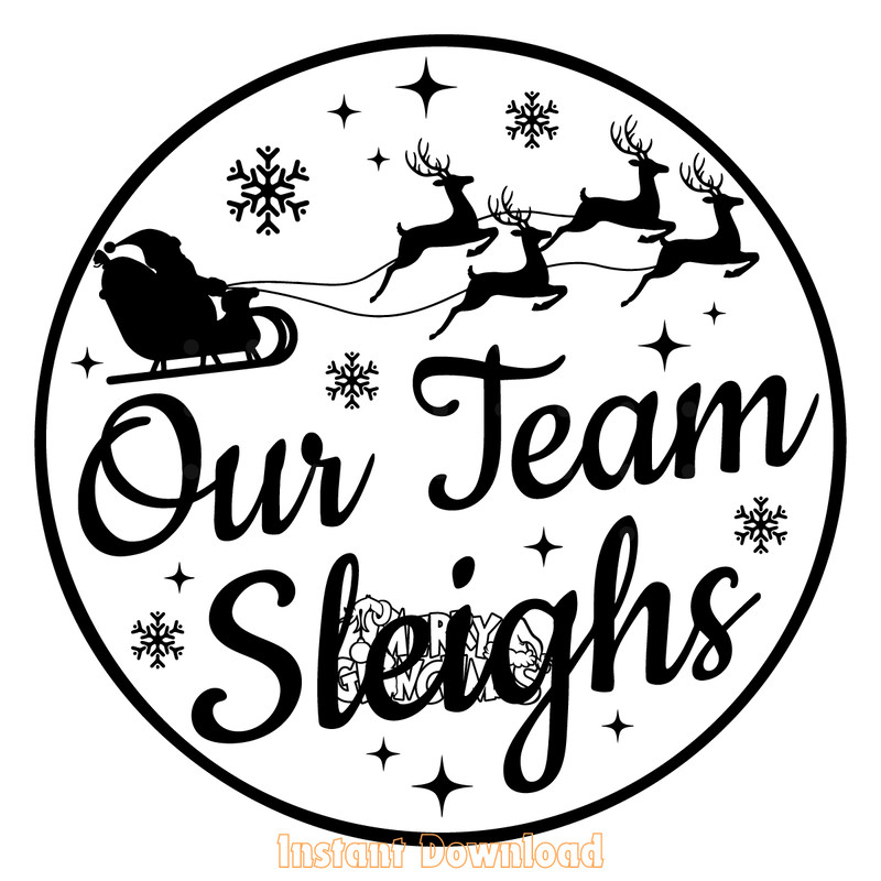 Our-Team-Sleighs-SVG-Digital-Download-Files-2056324.png