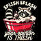 Splash-Splash-Your-Opinion-is-Trash-Pn,-Digital-Download-Files-PNG140624CF827.png