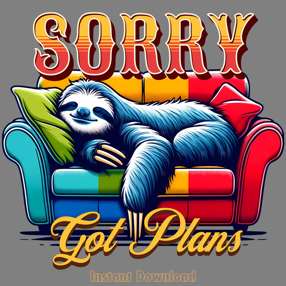 Sorry-Got-Plans-Funny-Sloth-Png,-Sloth-Digital-Download-Files-PNG140624CF829.png