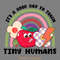 Good-Day-to-Teach-Tiny-Humans-Png,-Love-Digital-Download-PNG140624CF935.png