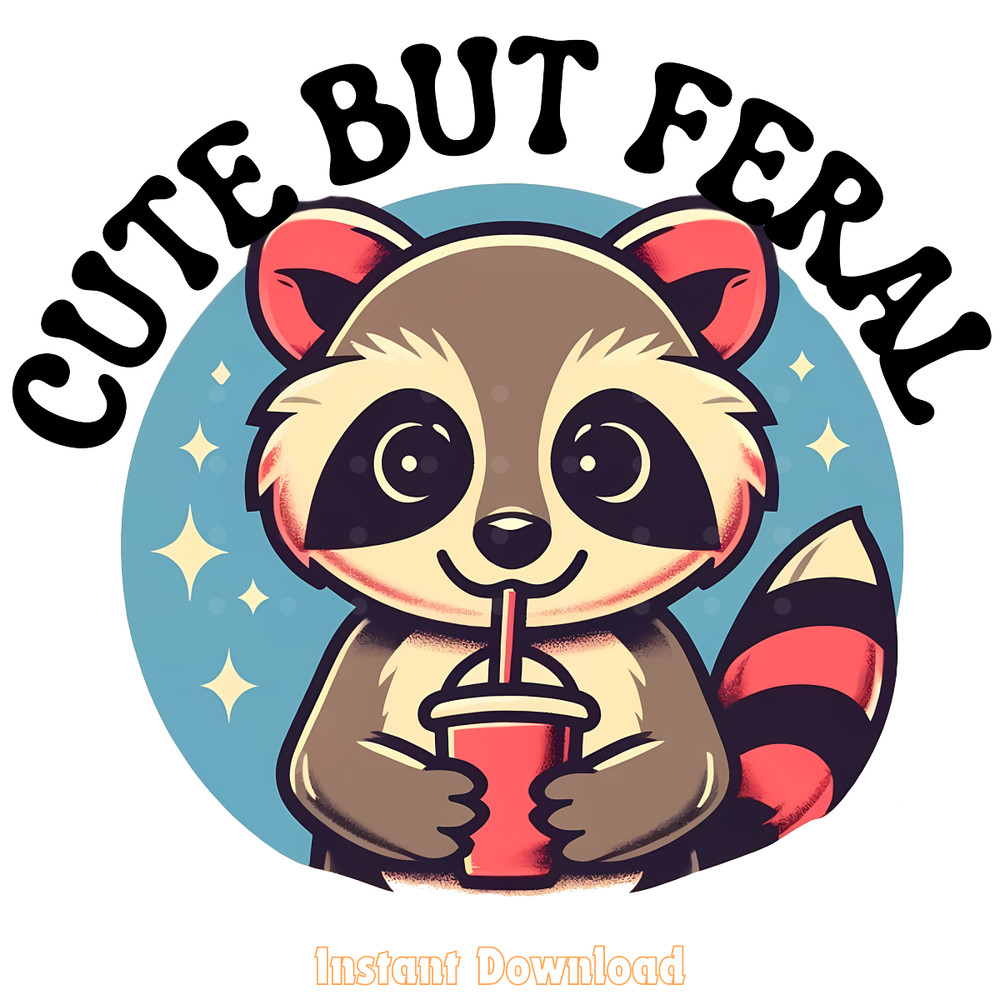 Cute-but-Feral-Funny-PNG-Sarcastic-Png,-Digital-Download-Files-PNG140624CF545.png