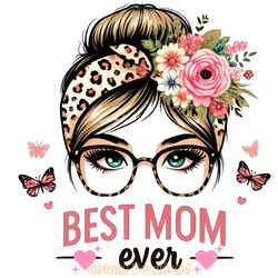 best mom ever mother's day png, mama png