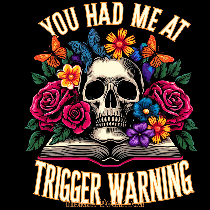 You-Had-Me-at-Trigger-Warning-Png,-Skull-PNG140624CF576.png