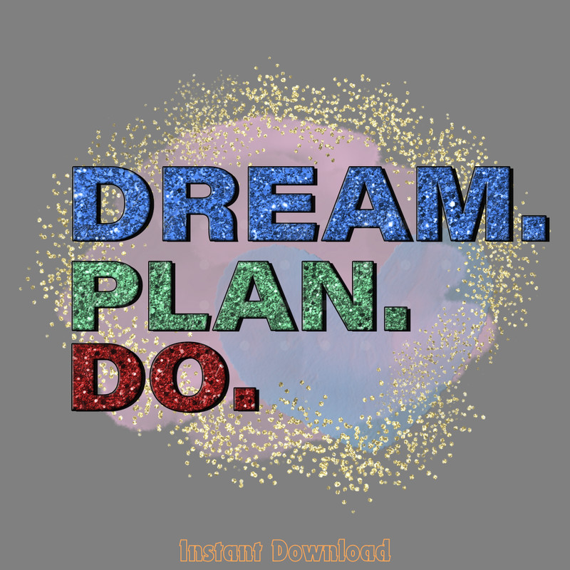 Dream-Plan-Do-PNG-Design-Digital-Download-Files-PNG200624CF2302.png