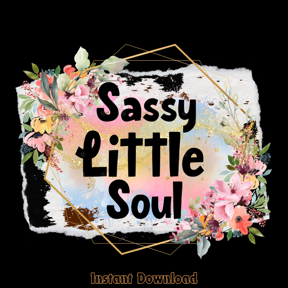 Sassy-Little-Soul-Png,-Little-Soul-Png-Digital-Download-Files-PNG140624CF1015.png