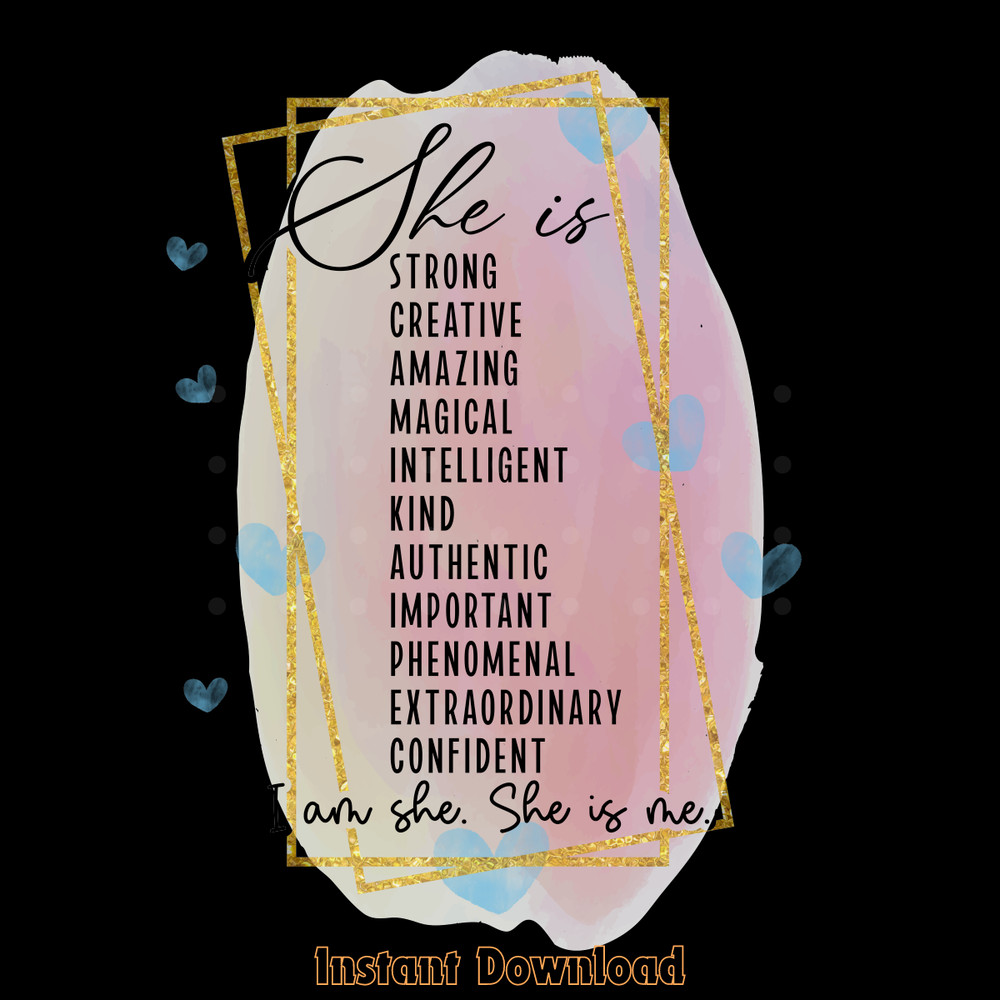 I-Am-She-She-is-Me-PNG-Design-Digital-Download-PNG200624CF2309.png