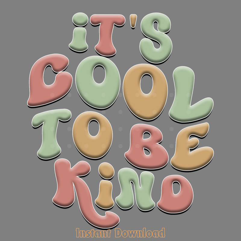 It's-Cool-to-Be-Kind-Png-Design-Digital-Download-Files-PNG200624CF2324.png