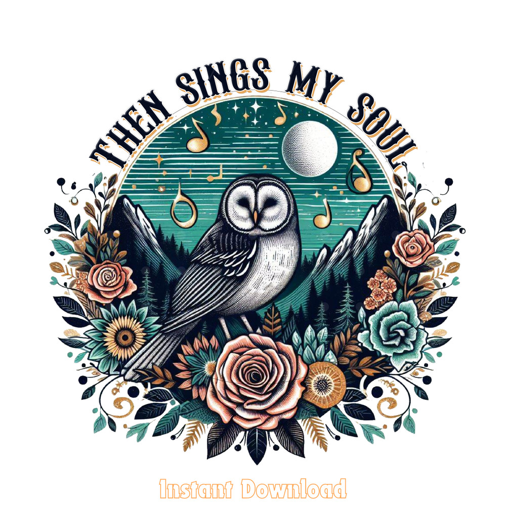 Then-Sings-My-Soul-PNG-Design,Bible-PNG-Digital-Download-Files-PNG200624CF2285.png