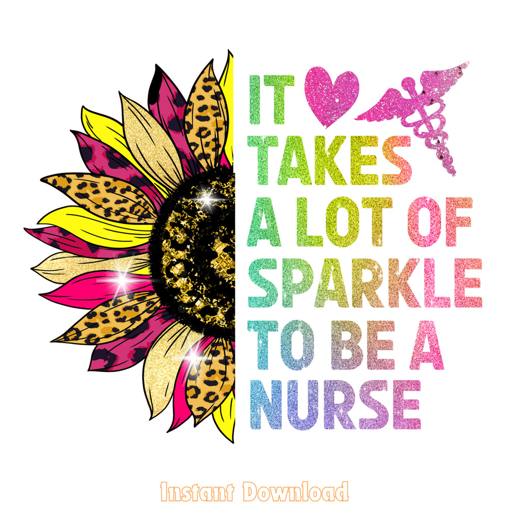 It-Takes-a-Lot-of-S-parkle-to-Be-a-Nurse-PNG140624CF392.png